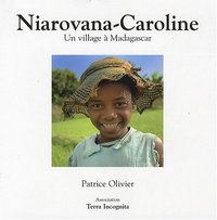 NIAROVANA-CAROLINE - UN VILLAGE A MADAGASCAR