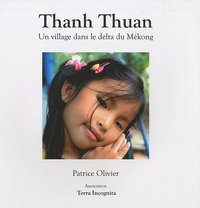 THANH THUAN - UN VILLAGE DANS LE DELTA DU MEKONG