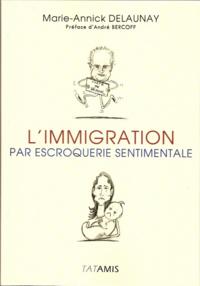 L'immigration par escroquerie sentimentale