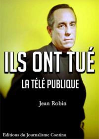 Ils ont tué la télé publique