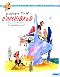 LA PREMIERE PIERRE D'ARCHIBALD