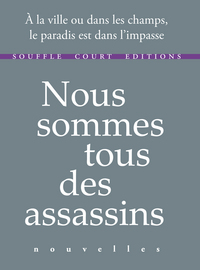 Nous sommes tous des assassins