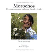 MOROCHOS, UNE COMMUNAUTE INDIENNE DANS LES ANDES