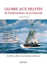 Gloire aux Pilotes de l'embouchure de la Gironde