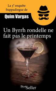 UN BYRRH RONDELLE NE FAIT PAS LE PRINTEMPS