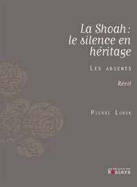 SHOAH HERITER DU SILENCE