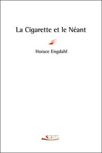 CIGARETTE ET LE NEANT (LA)