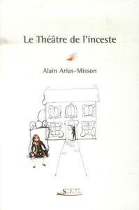 THEATRE DE L'INCESTE (LE)
