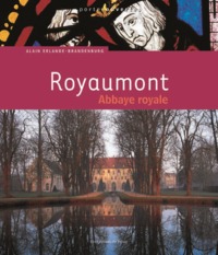 ROYAUMONT - ABBAYE ROYALE