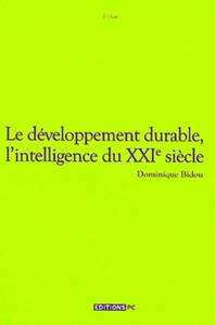 Le Développement Durable, L'Intelligence Du XXIe Siècle