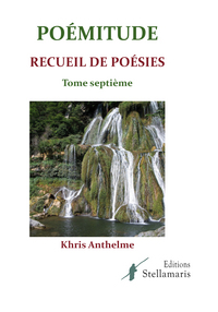 POEMITUDES TOME SEPTIEME