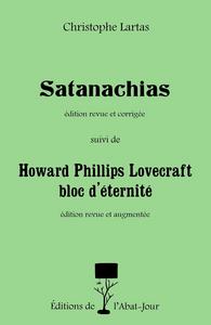 Satanachias suivi de Howard Phillips Lovecraft bloc d’éternité