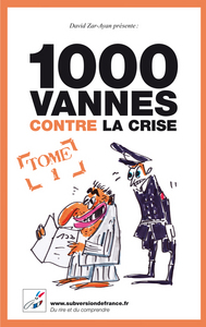 1000 vannes contre la crise - Tome 1