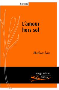 L' AMOUR HORS SOL