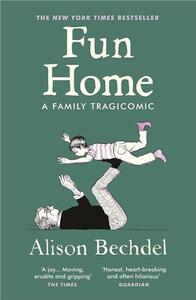 Alison Bechdel Fun Home /anglais