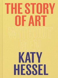 The Story of Art without Men /anglais