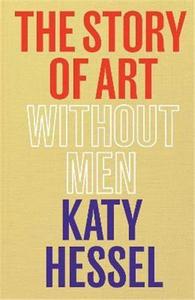 The Story of Art without Men /anglais