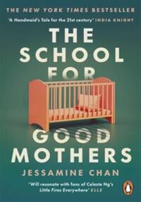 THE SCHOOL FOR GOOD MOTHERS