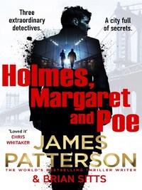HOLMES, MARPLE AND POE