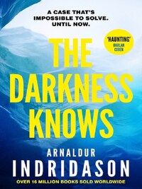THE DARKNESS KNOWS