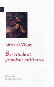 Servitude et grandeur militaires.