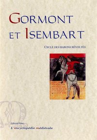 Gormont et Isembart. Chanson de geste.