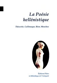 La Poésie hellénistique.