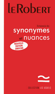 DICTIONNAIRE DES SYNONYMES ET NUANCES POCHE NE - LES USUELS