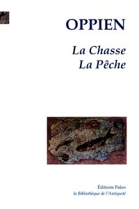 La Chasse. La Pêche.