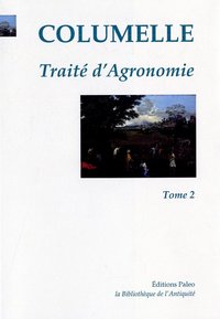 Traité d'Agronomie (livres VII à XII)