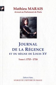 Mémoires sur la Régence et le règne de Louis XV. T1 (1715-1718)