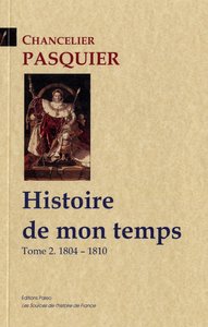 Histoire de mon temps. Tome 2 (1804-1810)