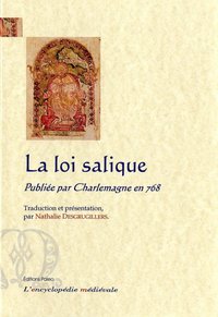 La loi salique publiée par Charlemagne en 768 (Lex salica emendata)
