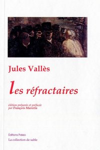 Les Réfractaires.