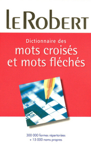 DICTIONNAIRE DES MOTS CROISES ET MOTS FLECHES POCHE
