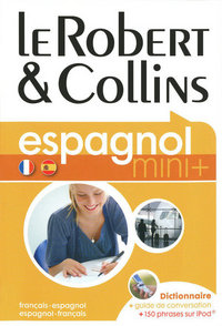 LE ROBERT ET COLLINS ESPAGNOL MINI + - DICTIONNAIRE + GUIDE DE CONVERSATION + 150 PHRASES SUR IPOD