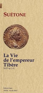 La Vie de l'empereur Tibère (14-37)