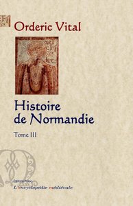 Histoire de Normandie. Tome 3