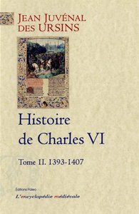 Histoire de Charles VI. tome II. 1393-1407.