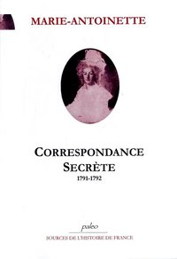 Correspondance secrète avec Barnave (Juillet 1791 - Janvier 1792)