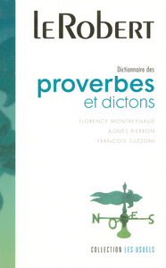 DICTIONNAIRE DES PROVERBES ET DICTONS 2006