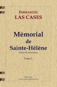 Mémorial de Sainte-Hélène. Tome 1.