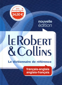 LE ROBERT & COLLINS LE DICTIONNAIRE DE REFERENCE FRANCAIS-ANGLAIS ANGLAIS-FRANCAIS