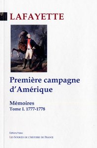 Mémoires. Tome 1 - Première campagne d'Amérique (1777-1778)