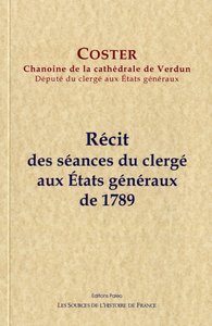 Récit des séances du Clergé aux Etats généraux de 1789.