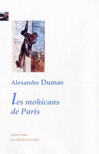 Les Mohicans de Paris. (volume 1)