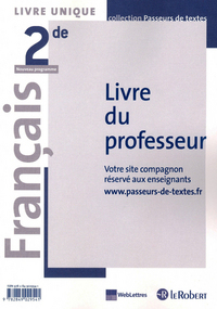 Français - Passeurs de textes 2de, Livre du professeur