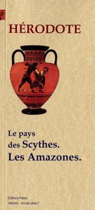 Les Scythes. Les Amazones. (Enquête, livre 4)