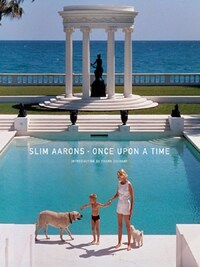 ONCE UPON A TIME / SLIM AARONS