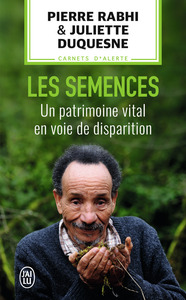 LES SEMENCES - UN PATRIMOINE VITAL EN VOIE DE DISPARITION